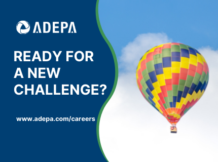 Join the Adepa Family now. Go to www.adepa.com/careers to see all open positions.